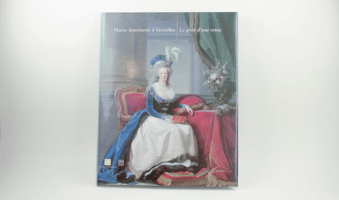Marie-Antoinette à Versailles, Le goût d'une reine, Bernadette de Boysson, Xavier Salmon, 2005<br/> &copy;  madd Bordeaux - F. Griffon